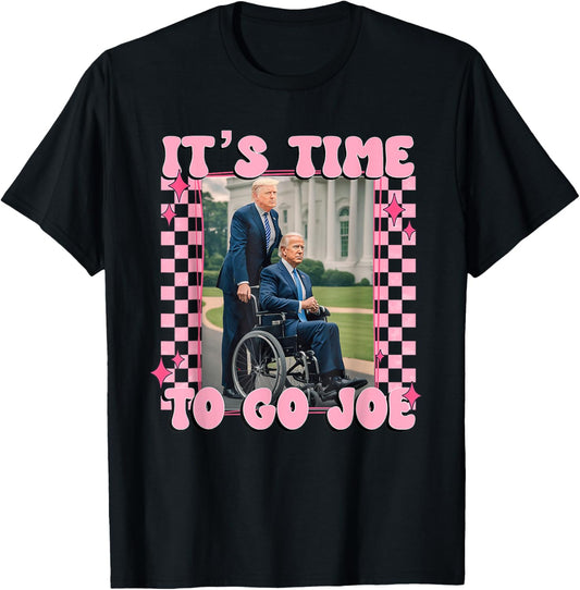 It's Time To Go Joe Shirt Funny Trump 2024 T-Shirt - T-Shirt | Black