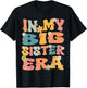 In My Big Sister Era Groovy Big Sister 2025 Cute Big Sis T-Shirt - T-Shirt | Black