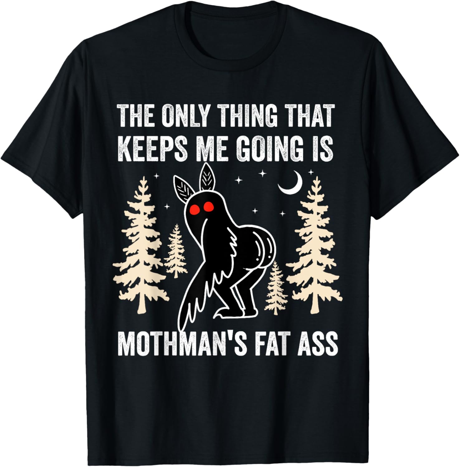 Funny Mothman The Only Thing Vintage Cryptid West Virginia T-Shirt - T-Shirt | Black