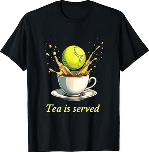 Tea Is Served Tennis Humor T-Shirt - T-Shirt | Black