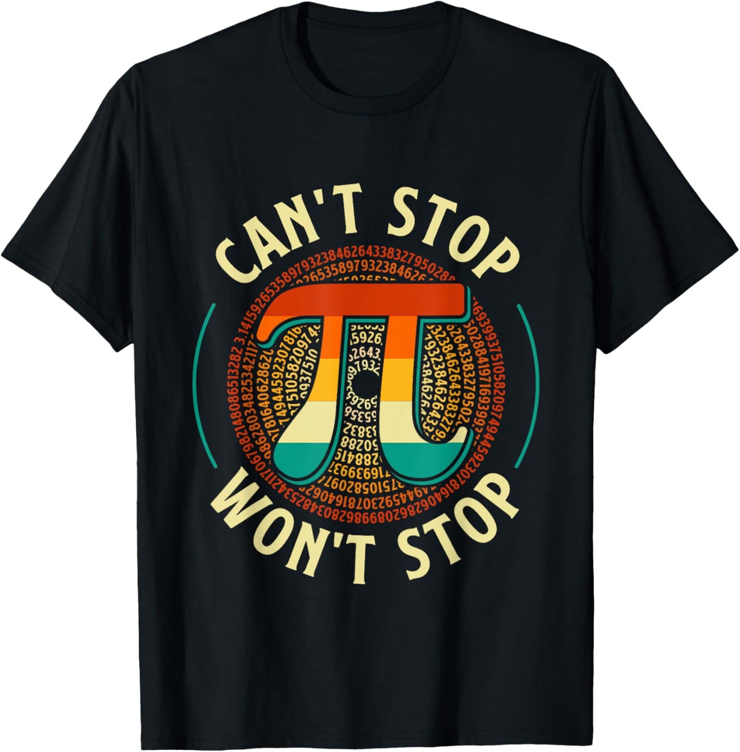 Can't Stop - Pi Day Math Lover Science Pi Symbol T-Shirt - T-Shirt | Black