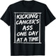 Kicking Cancer Chemotherapy Warrior Survivor Chemo T-Shirt - T-Shirt | Black