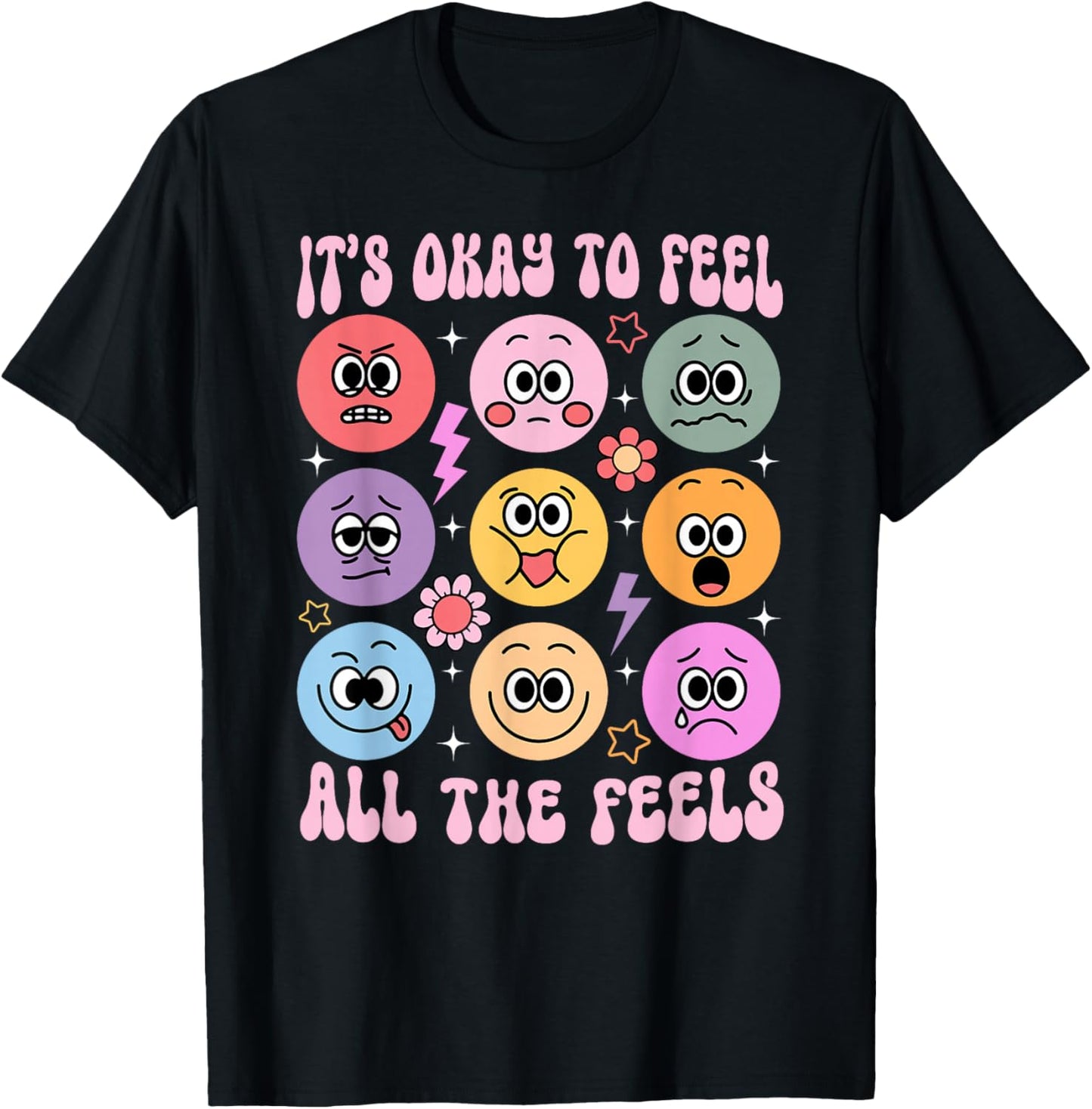It's Okay to Feel All The Feels Funny Mental Health T-Shirt - T-Shirt | Black