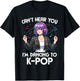 Can’t Hear You I’m Dancing to K-Pop Anime Design T-Shirt - T-Shirt | Black