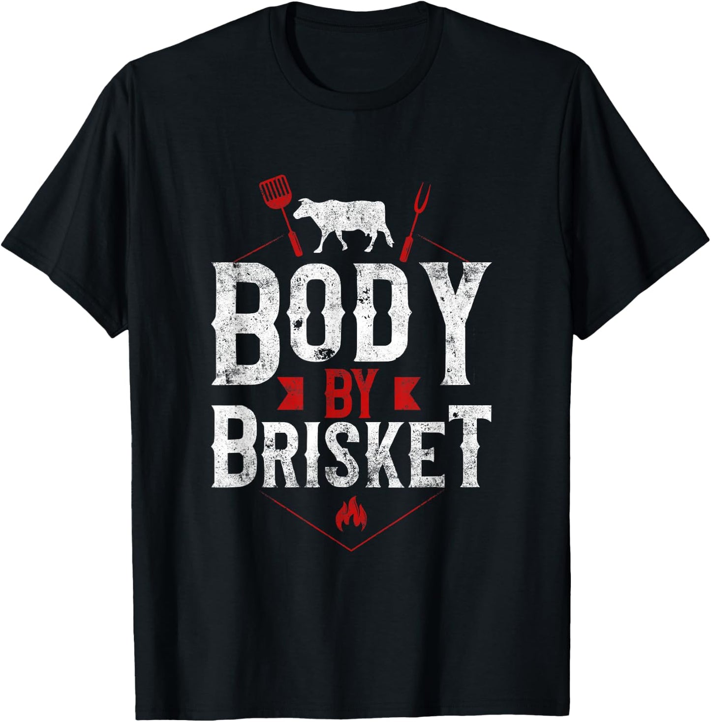 BBQ Smoker Body By Brisket T-Shirt - T-Shirt | Black
