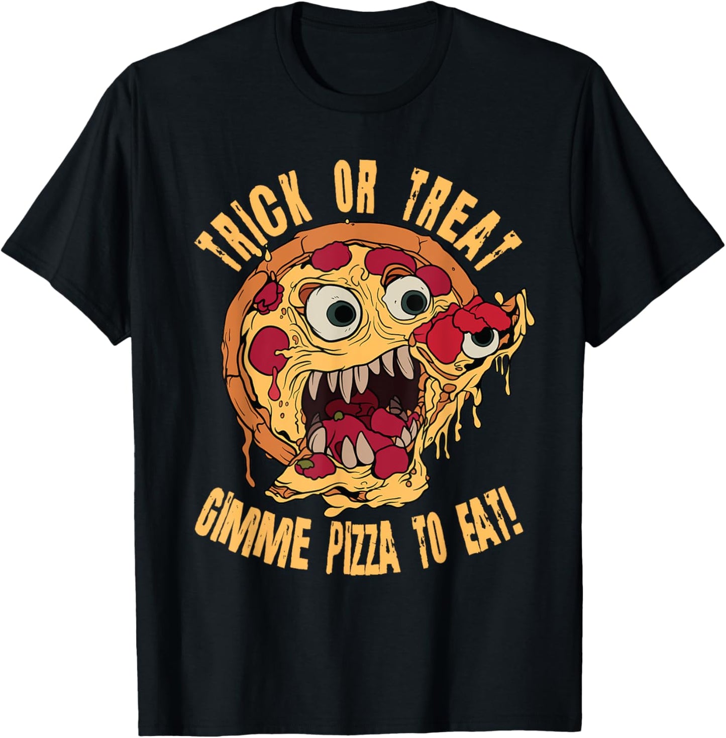 Trick Or Treat Gimme Pizza To Eat Scary Halloween Costume T-Shirt - T-Shirt | Black