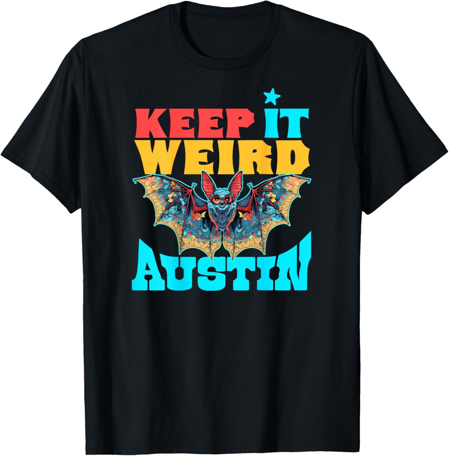 Texas Pride Keep It Weird Austin - On Back Austin Bats T-Shirt - T-Shirt | Black