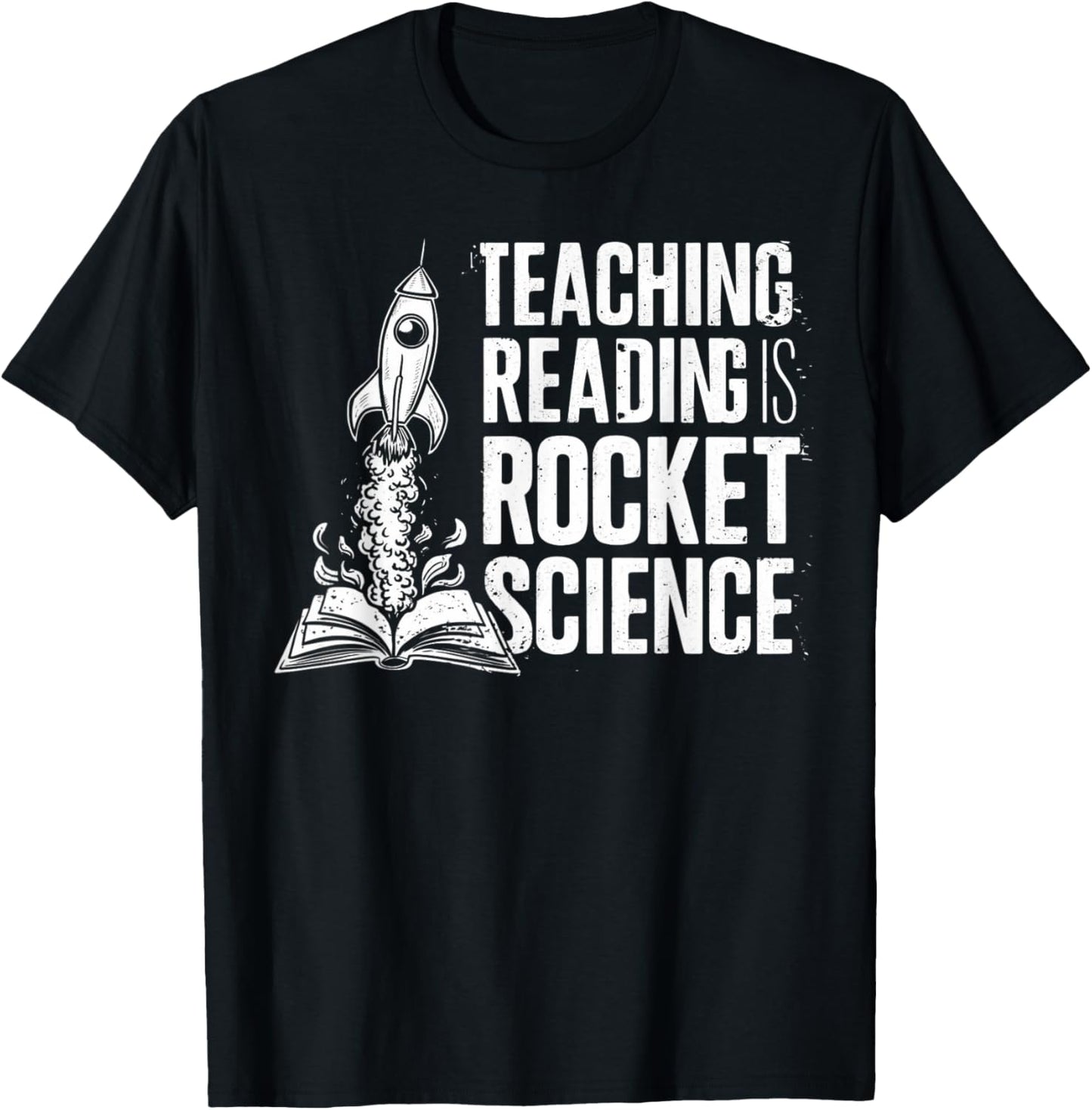 Dyslexia Teacher Teaching Reading is Rocket Science T-Shirt - T-Shirt | Black
