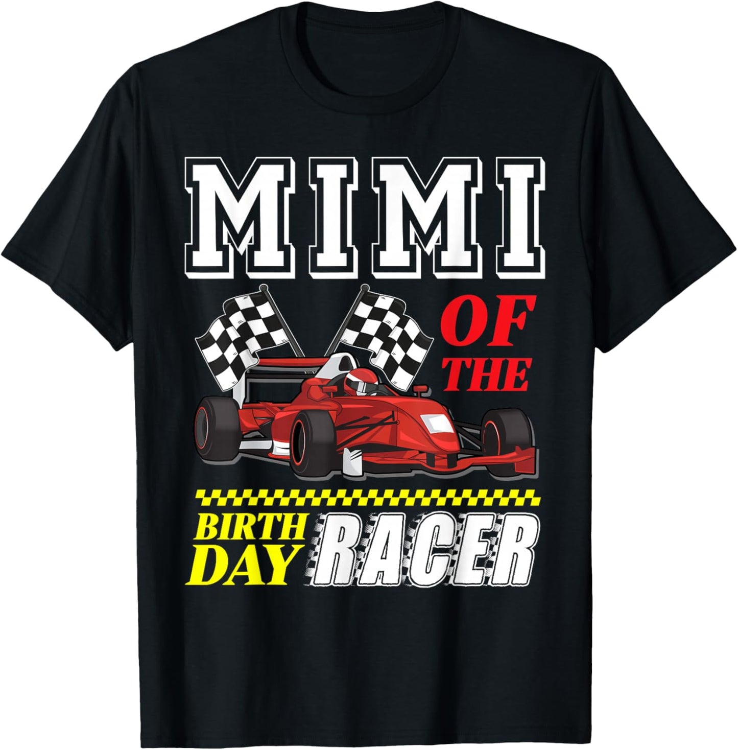 Race Car Party Mimi Of The Birthday Racer Racing Family T-Shirt - T-Shirt | Black