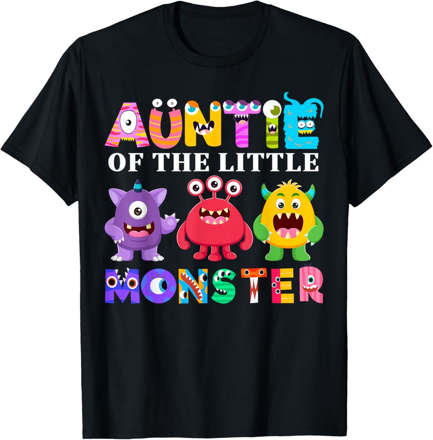 Auntie Of The Little Monster Birthday Party Family Monster T-Shirt - T-Shirt | Black