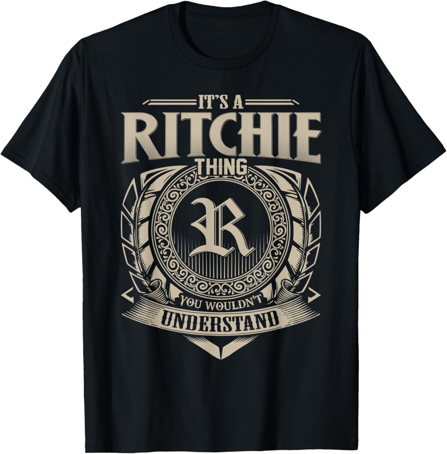 It's A RITCHIE Thing You Wouldn't Understand Name Vintage T-Shirt - T-Shirt | Black