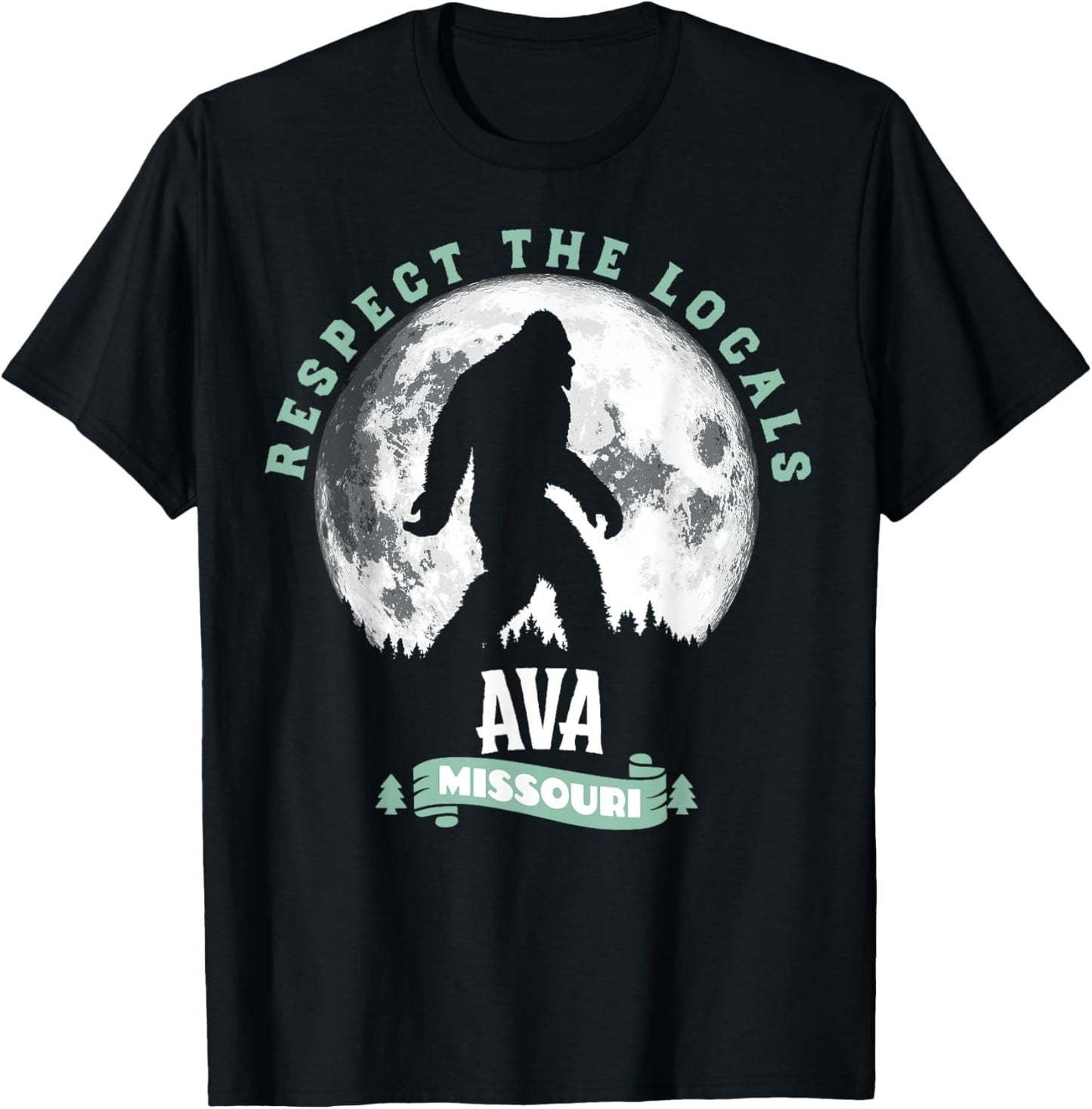 Ava Missouri Respect the Locals Bigfoot Sasquatch Moon T-Shirt - T-Shirt | Black