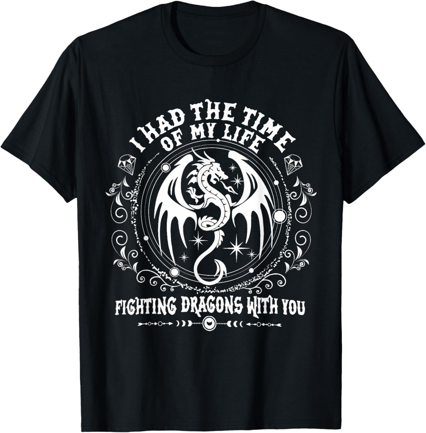 I Had The Time Of My Life Fighting Dragons With You T-Shirt - T-Shirt | Black