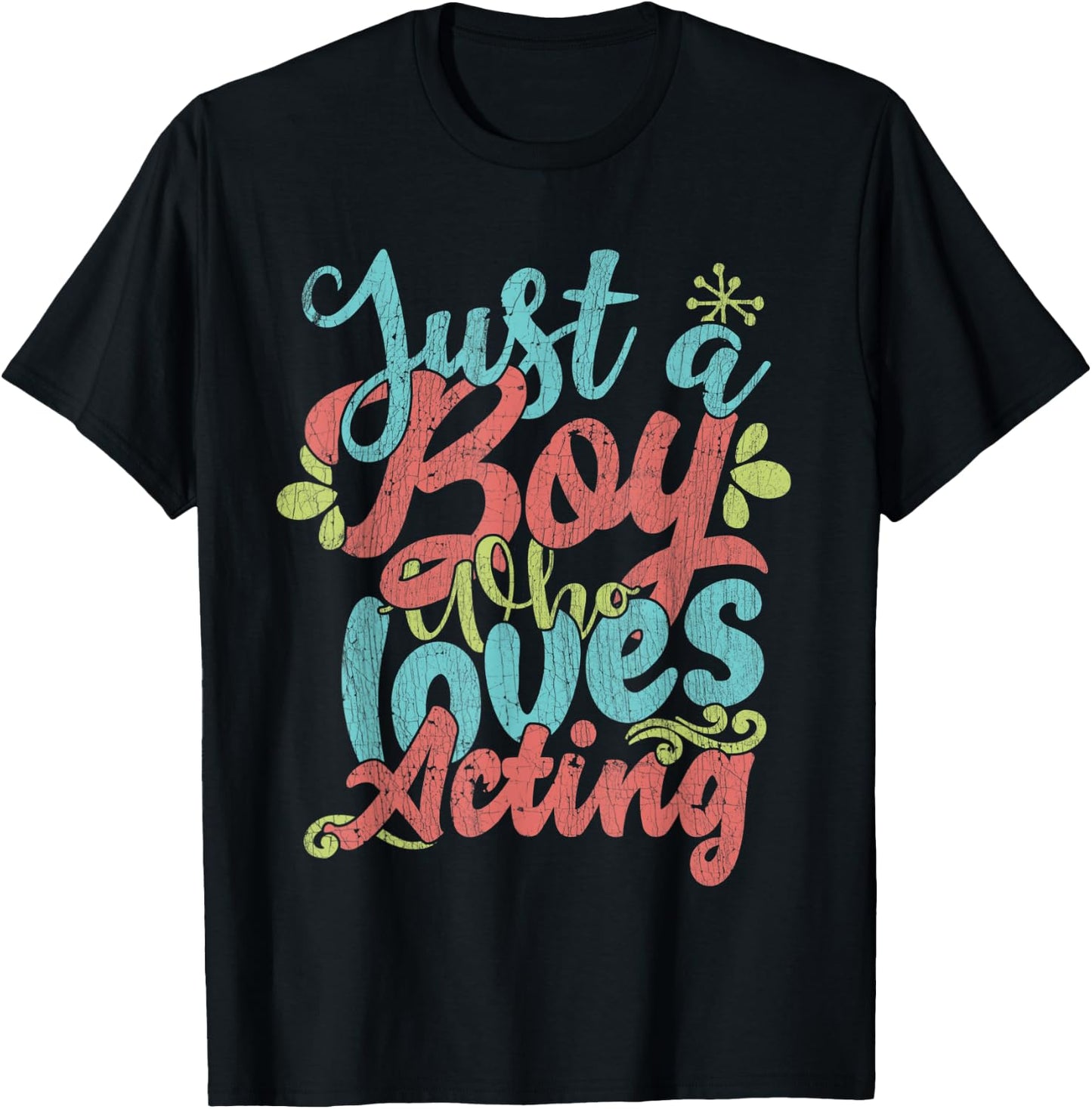 Just A Boy Who Loves Acting Gift T-Shirt - T-Shirt | Black
