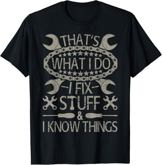 I Fix Stuff And Know Things Funny Car Guy Retro Dad Mechanic T-Shirt - T-Shirt | Black