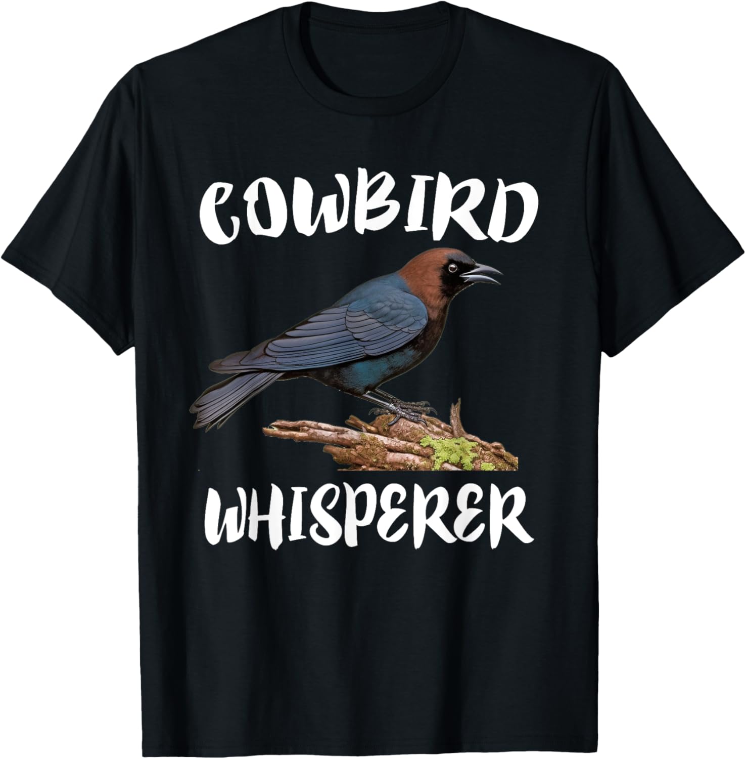 Cowbird Whisperer Bird Birding T-Shirt - T-Shirt | Black
