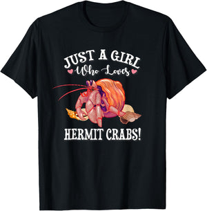 Cute Just A Girl Who Loves Pet Hermit Crab Lover T-Shirt - T-Shirt | Black