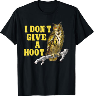 I Don't Give A Hoot Give A Hoot T Shirt Owl Lover Funny Owls T-Shirt - T-Shirt | Black
