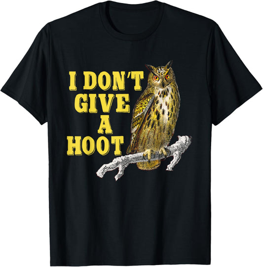 I Don't Give A Hoot Give A Hoot T Shirt Owl Lover Funny Owls T-Shirt - T-Shirt | Black