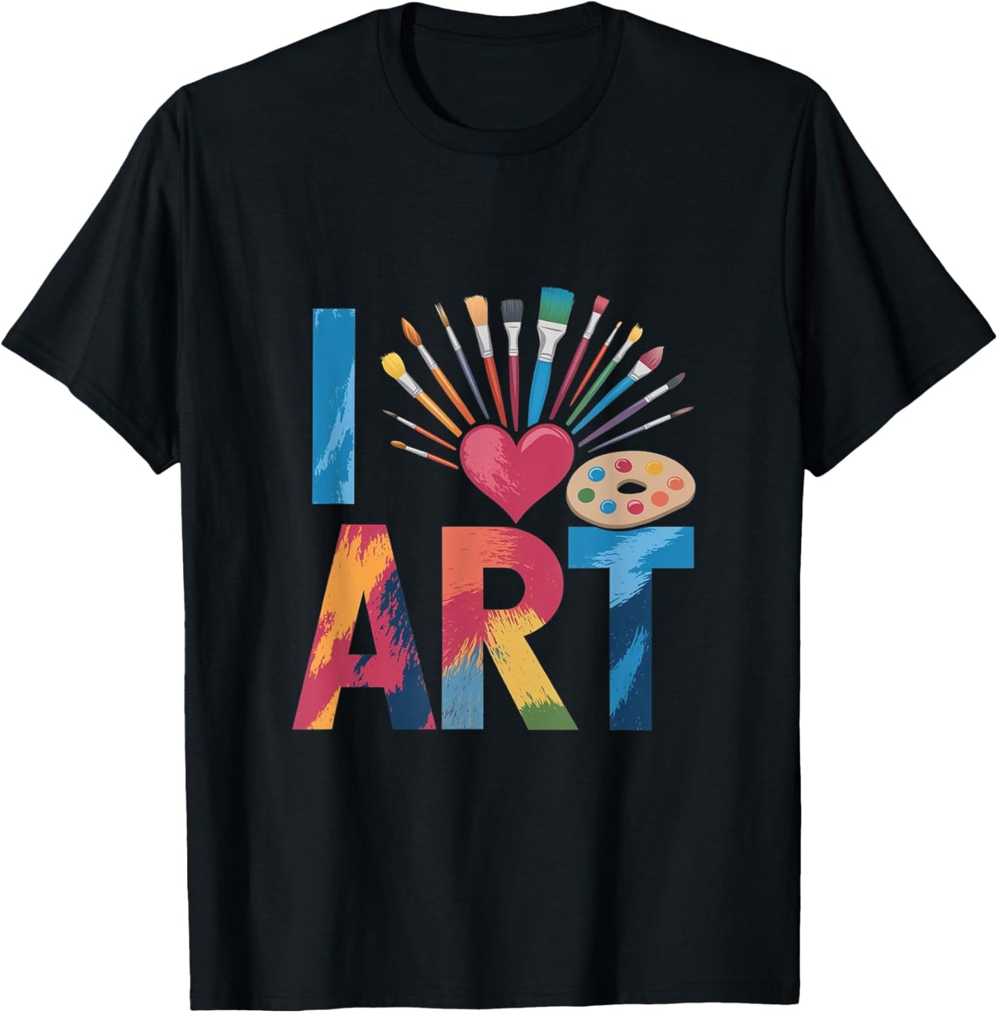 I Love Art Artist Painter Colorful Painting T-Shirt - T-Shirt | Black