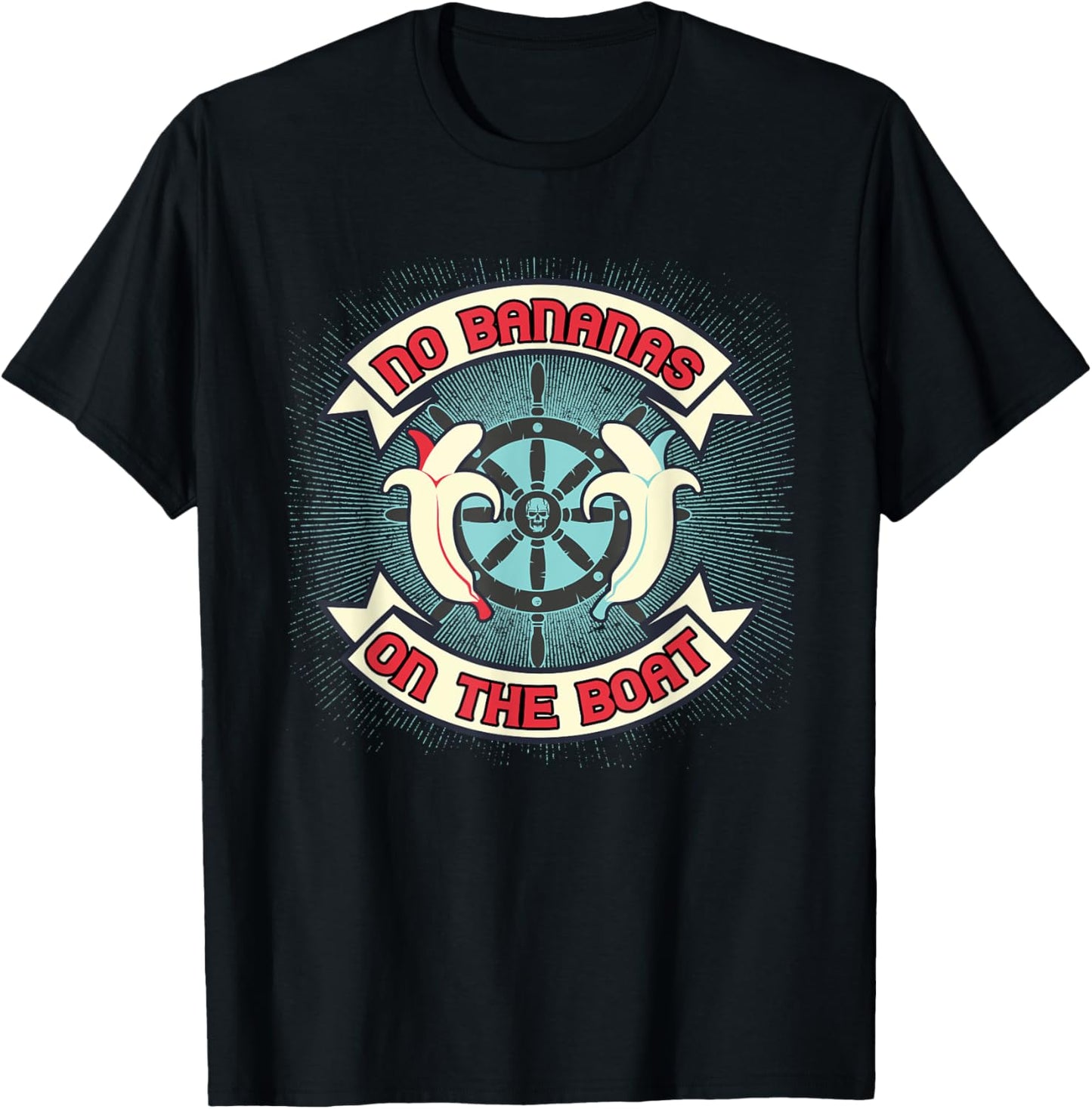 No Bananas on Board Boat Fishermen Superstition Funny T-Shirt - T-Shirt | Black