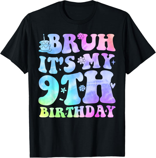 Bruh It's My 9th Birthday 9 Year Old Gifts Nine BDay T-Shirt - T-Shirt | Black