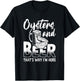 Oyster And Beer Oyster Shucker Seafood Oyster Shucking Shuck T-Shirt - T-Shirt | Black
