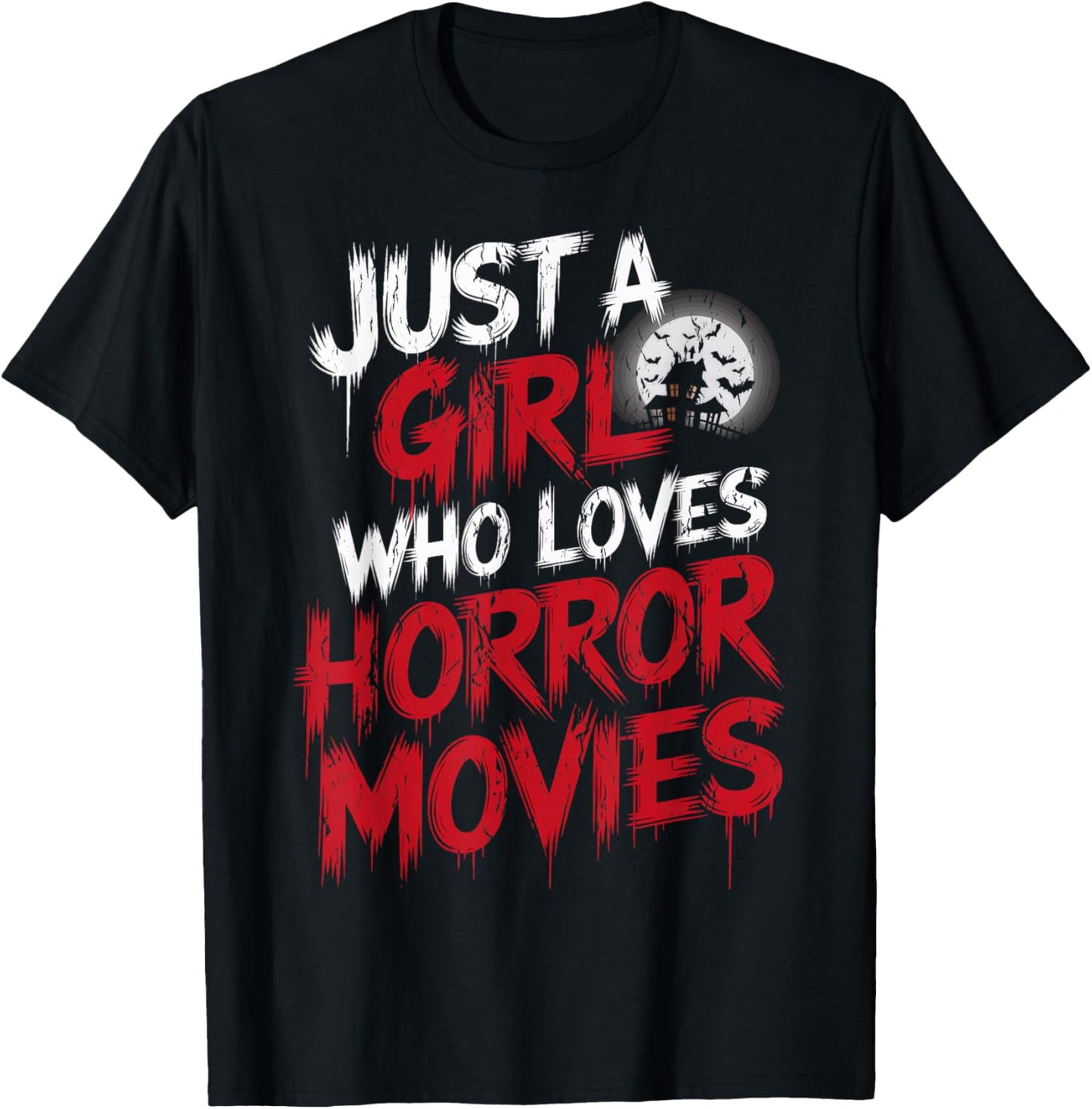 Just A Girl Who Loves Horror Movies Spooky Vibes Horror Fan T-Shirt - T-Shirt | Black