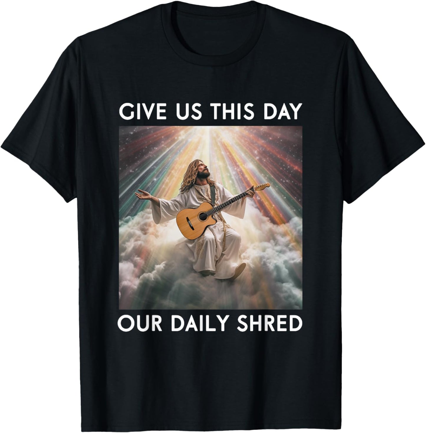 Give Us This Day Our Daily Shred Jesus Christian T-Shirt - T-Shirt | Black