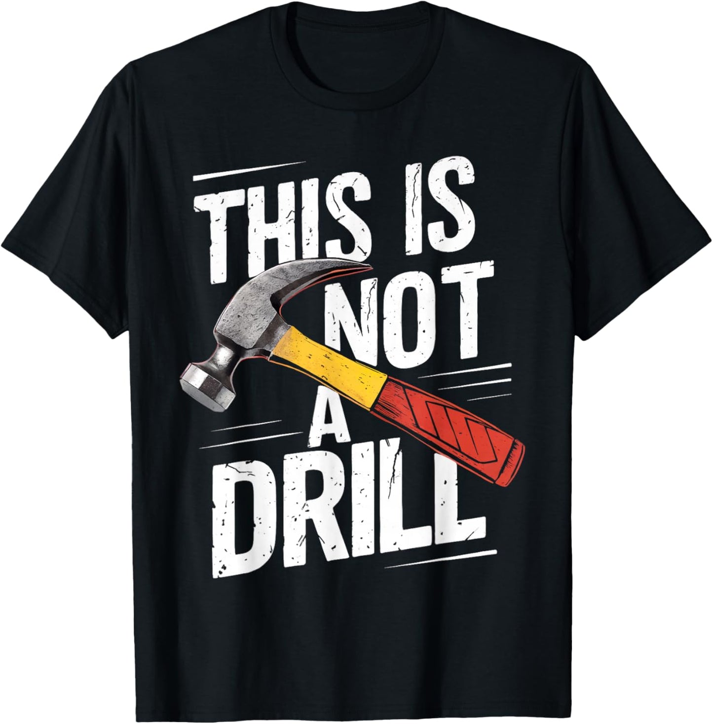 This is Not A Drill Shirt Handyman Woodworker Carpenter T-Shirt - T-Shirt | Black