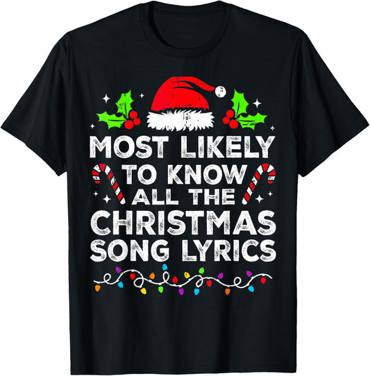 Most Likely To Know All The Christmas Song Lyrics Matching T-Shirt - T-Shirt | Black