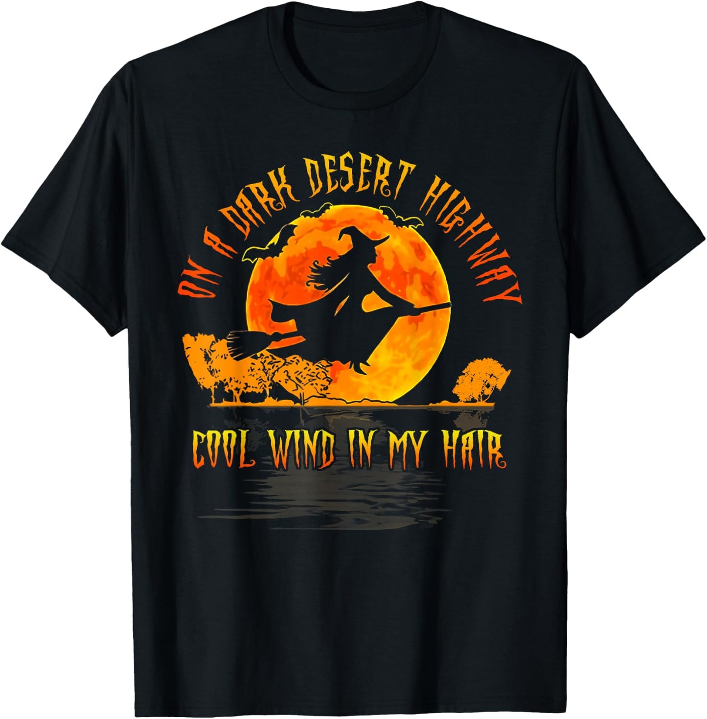 On The Dark Desert Highway Witch Riding Broom Night Hippies T-Shirt - T-Shirt | Black