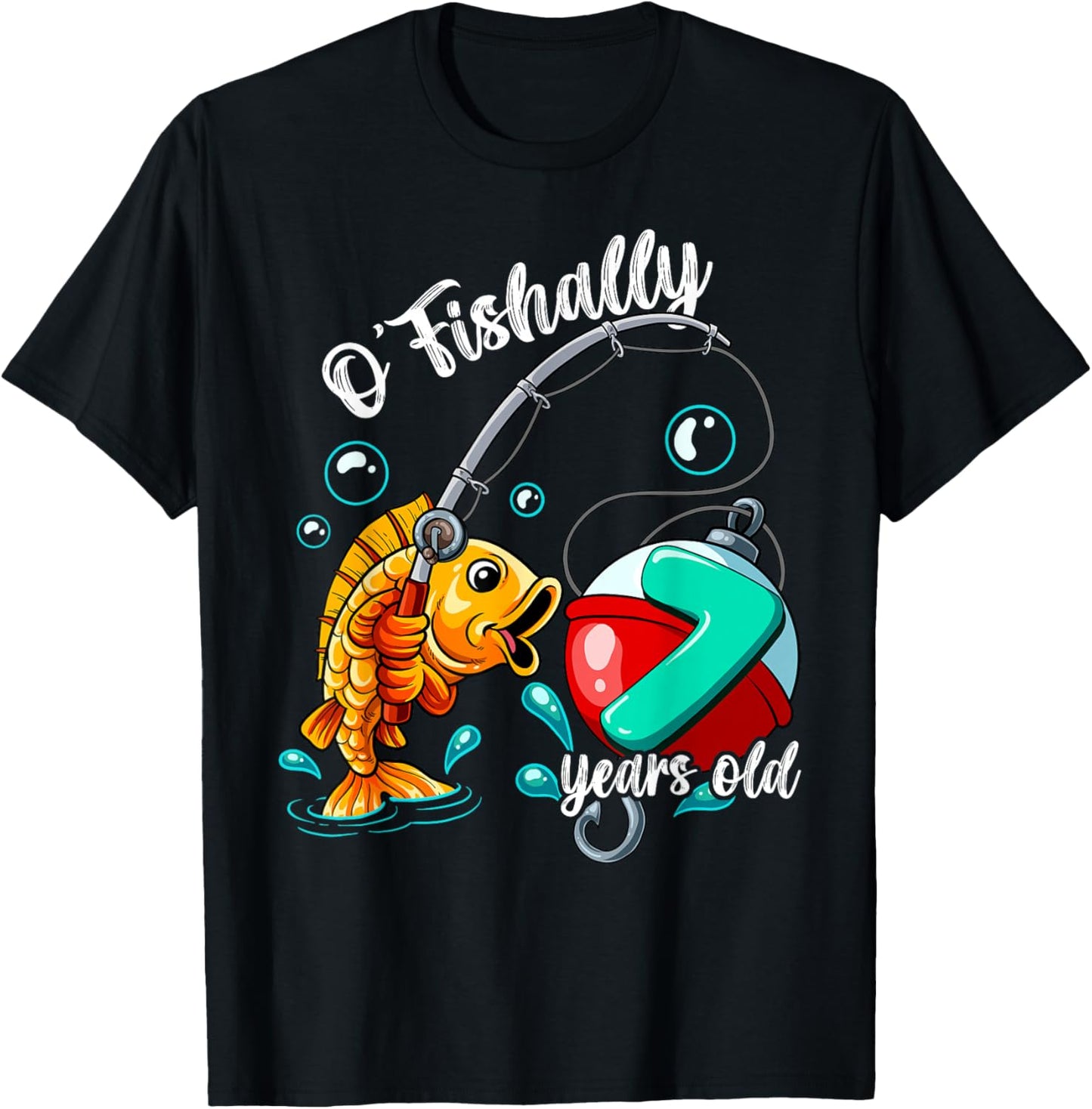 O'fishally 7 years old 7th Birthday Fishing T-Shirt - T-Shirt | Black
