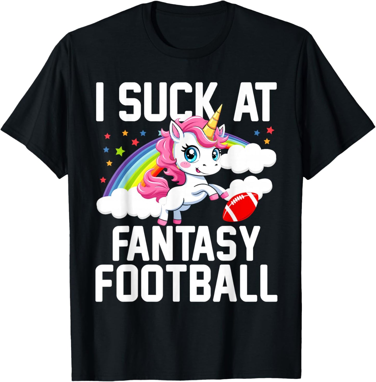 I Suck at Fantasy Football Unicorn Fantasy Football Loser T-Shirt - T-Shirt | Black