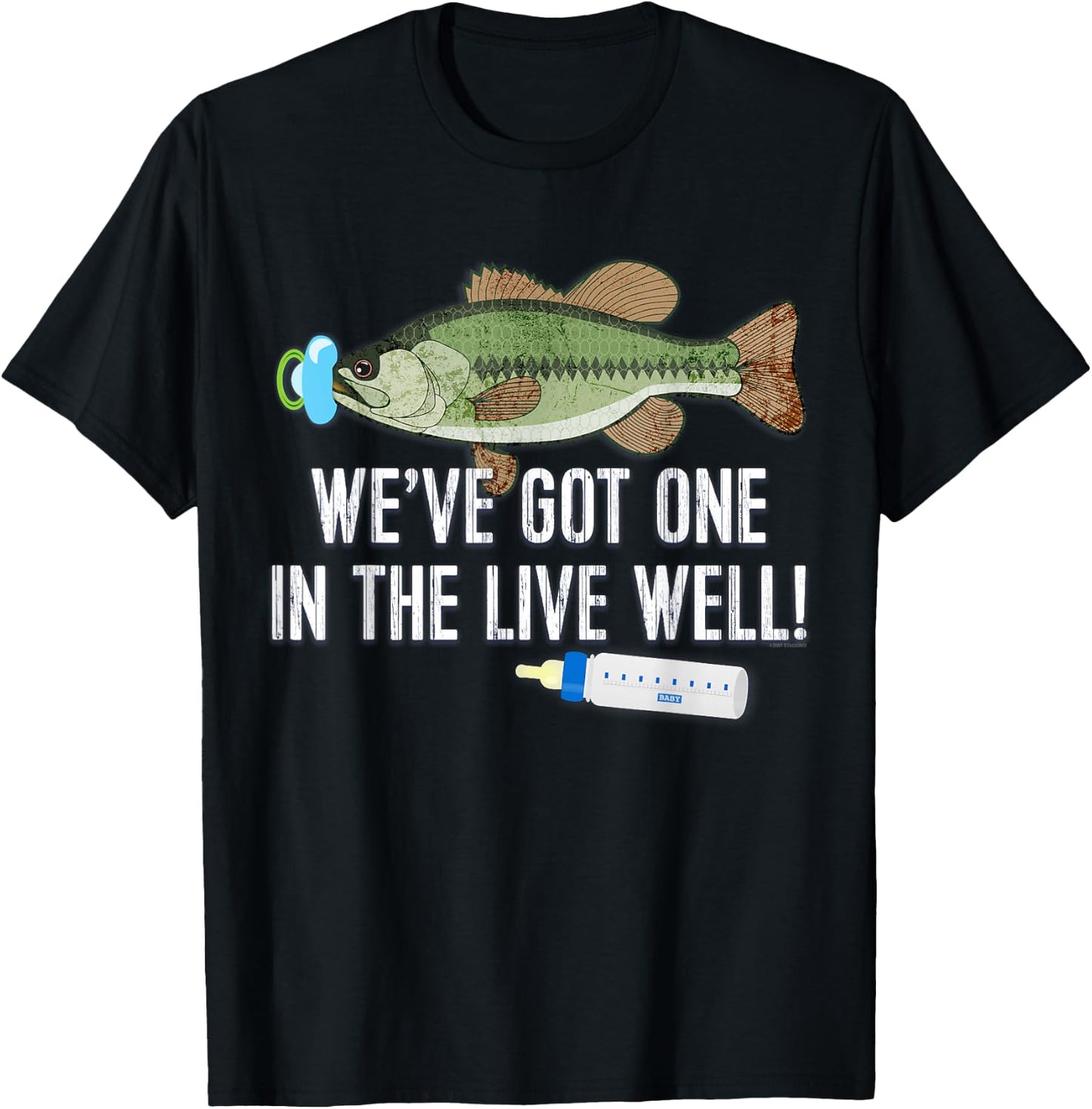 WE'VE GOT ONE IN THE LIVEWELL! Pregnancy Birth Announcement T-Shirt - T-Shirt | Black