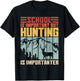 School is Important But Hunting is Importanter Deer Hunting T-Shirt - T-Shirt | Black