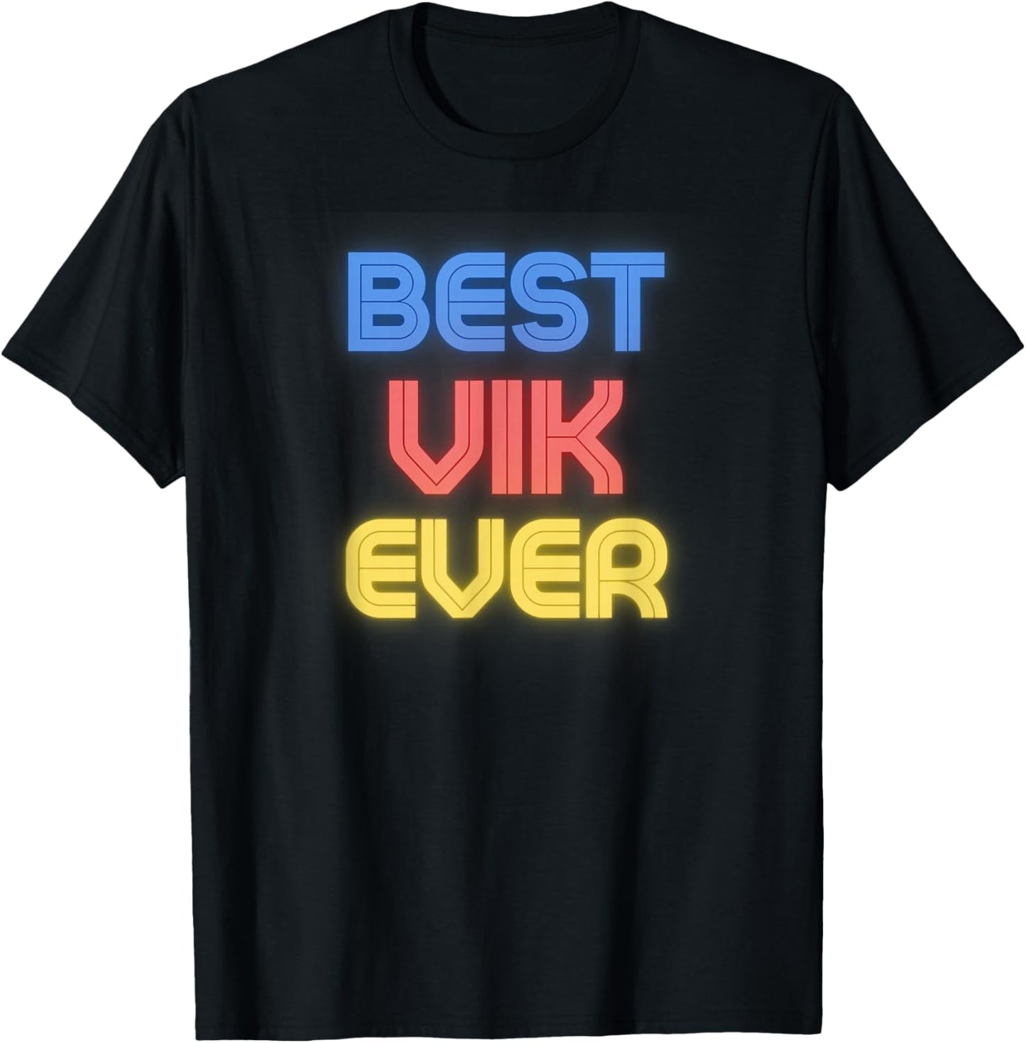 Best Vik Ever - Funny Vik Name Vik T-Shirt - T-Shirt | Black