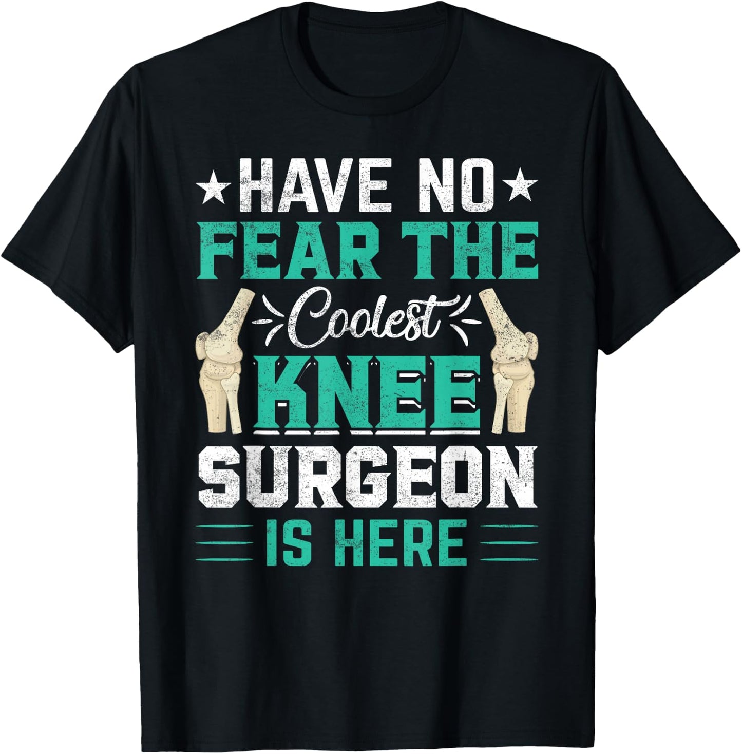 Knee Surgeon - Coolest Knee Surgery Doctor Knee Surgeon T-Shirt - T-Shirt | Black
