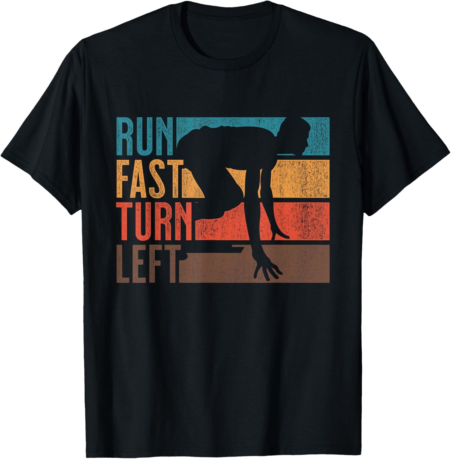 Run Fast Turn Left Track Runner Motivational Fitness T-Shirt - T-Shirt | Black