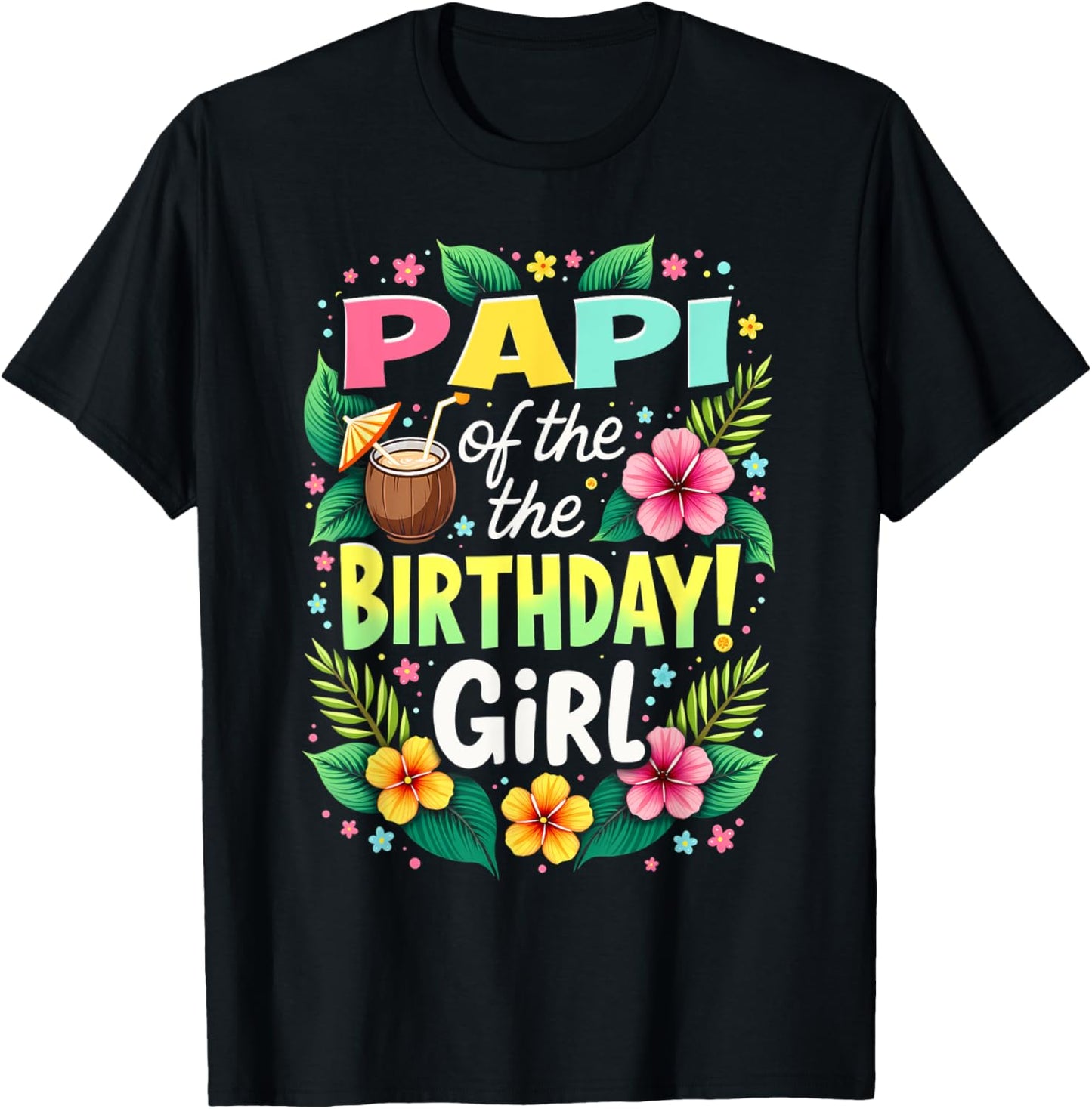 Aloha Hawaii Daddy Papi Of The Birthday Girl T-Shirt - T-Shirt | Black
