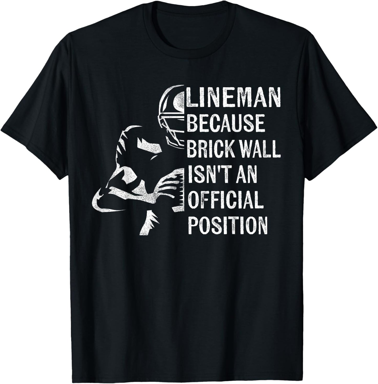 Brick Wall Isn't an Official Position Football Lineman Gifts Small T-Shirt - T-Shirt | Black