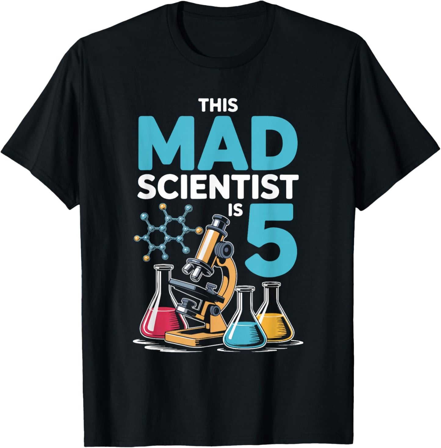 This Mad Scientist is 5 Birthday Science Fun T-Shirt - T-Shirt | Black