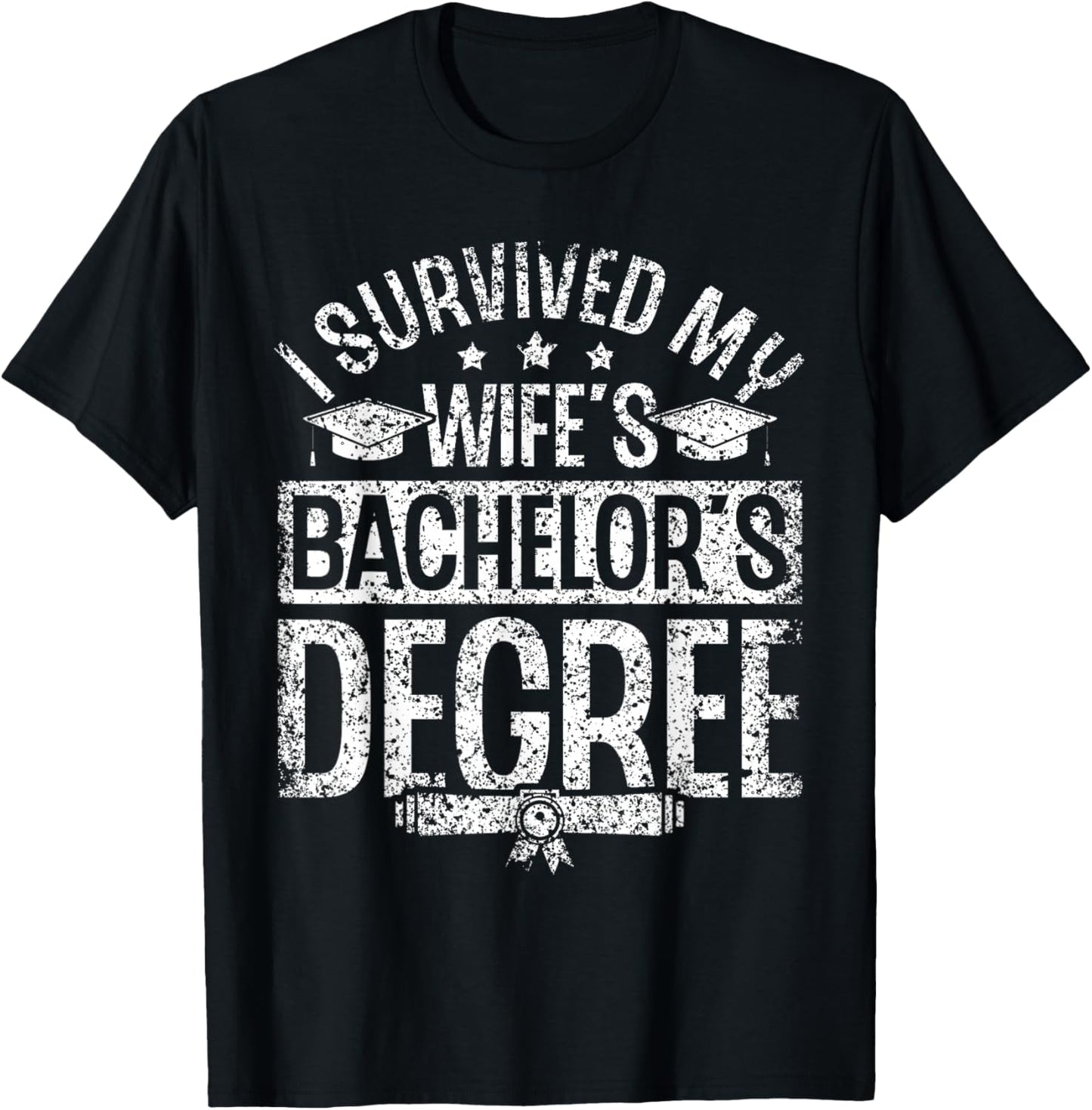 Habe Den Bachelor Grad Meiner Frau Überlebt Graduate T-Shirt - T-Shirt | Black
