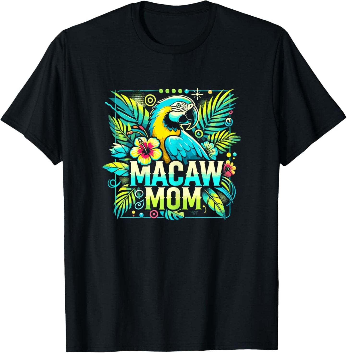 Macaw Mom Shirt Macaw Shirt Mother Mama Blue Yellow Macaw T-Shirt - T-Shirt | Black