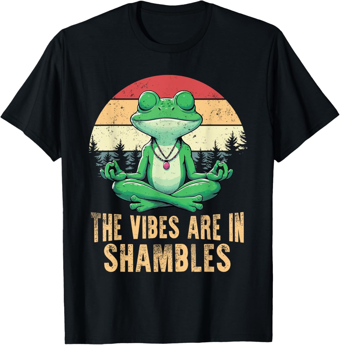 The Vibes Are In Shambles Retro Funny Frog Yoga Meditation T-Shirt - T-Shirt | Black