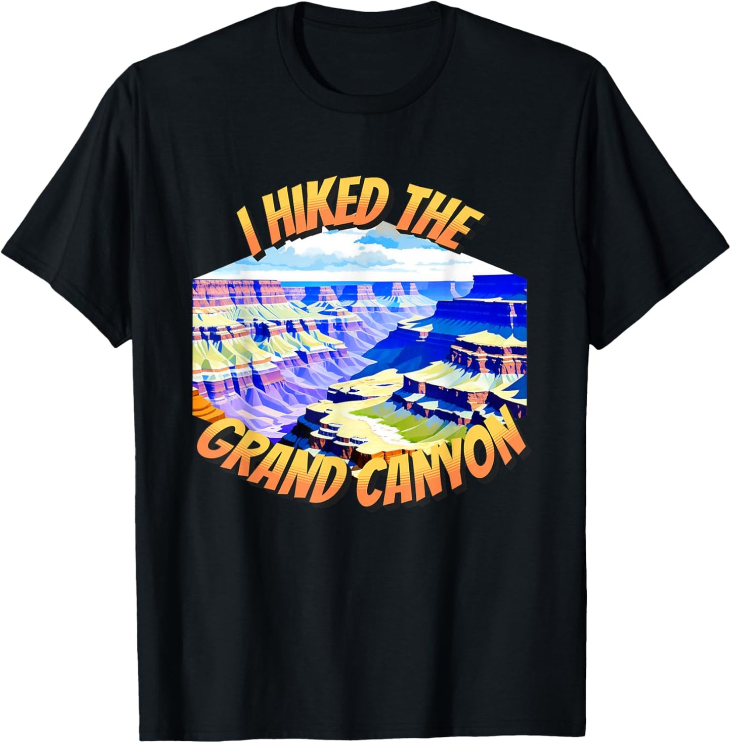 I Hiked The Grand Canyon National Park Hiking Men Women T-Shirt - T-Shirt | Black
