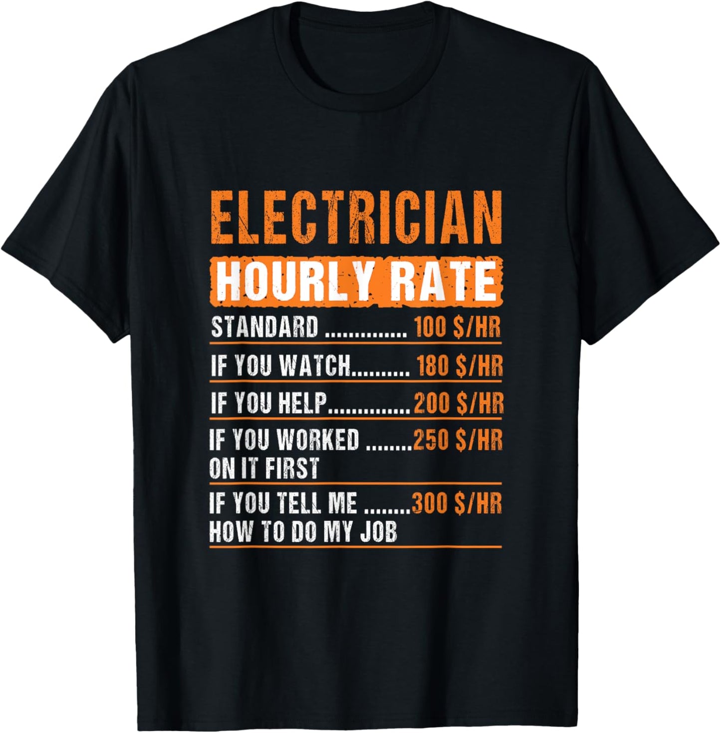 Electrician Hourly Rate Funny Electricians Quote Men Women T-Shirt - T-Shirt | Black