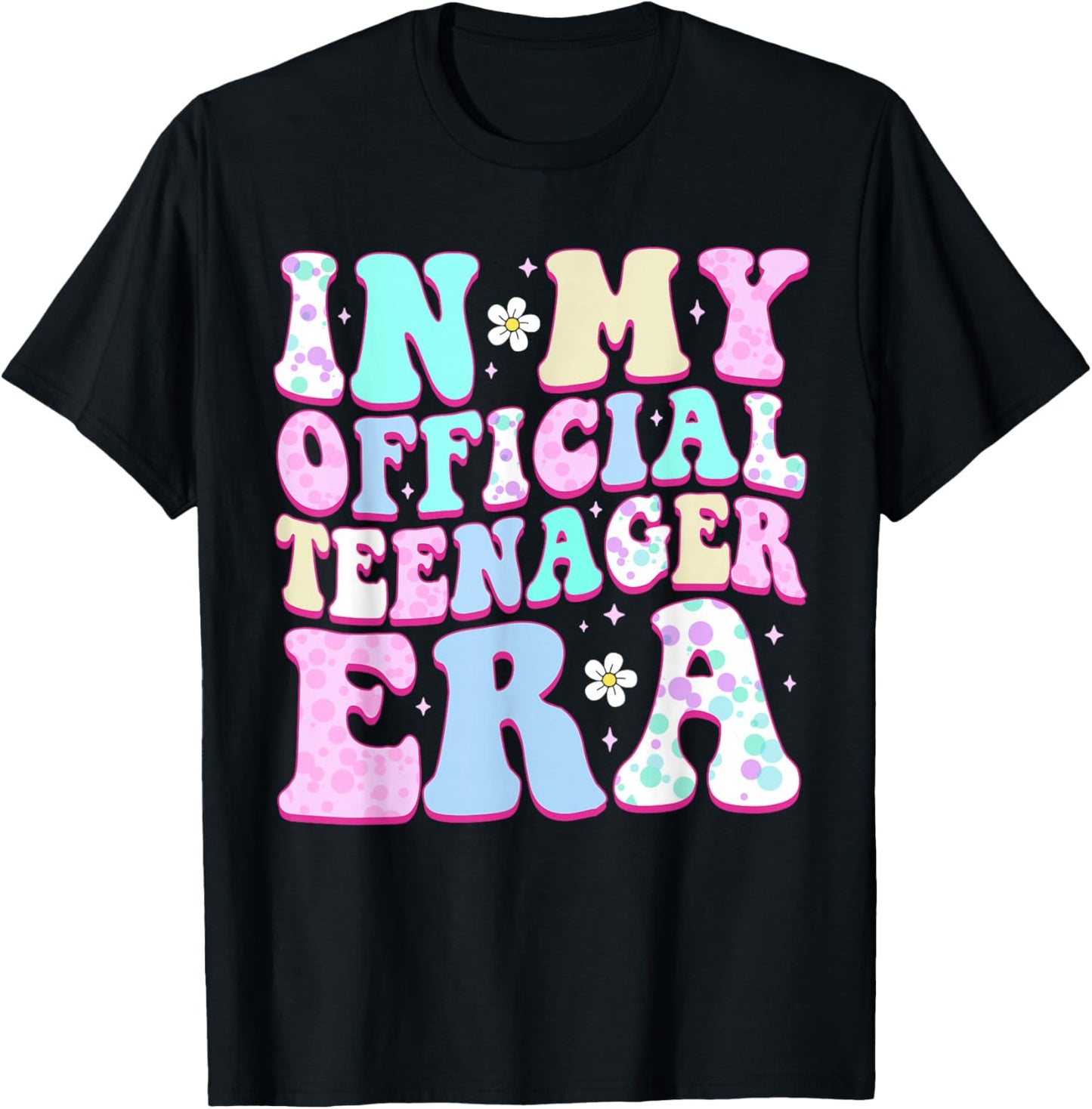 in My Official Teenager Era 13th Birthday13 Years Old T-Shirt - T-Shirt | Black