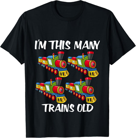 Kids I'm this many Trains Old Boy 4th Birthday 4 Years Old T-Shirt - T-Shirt | Black