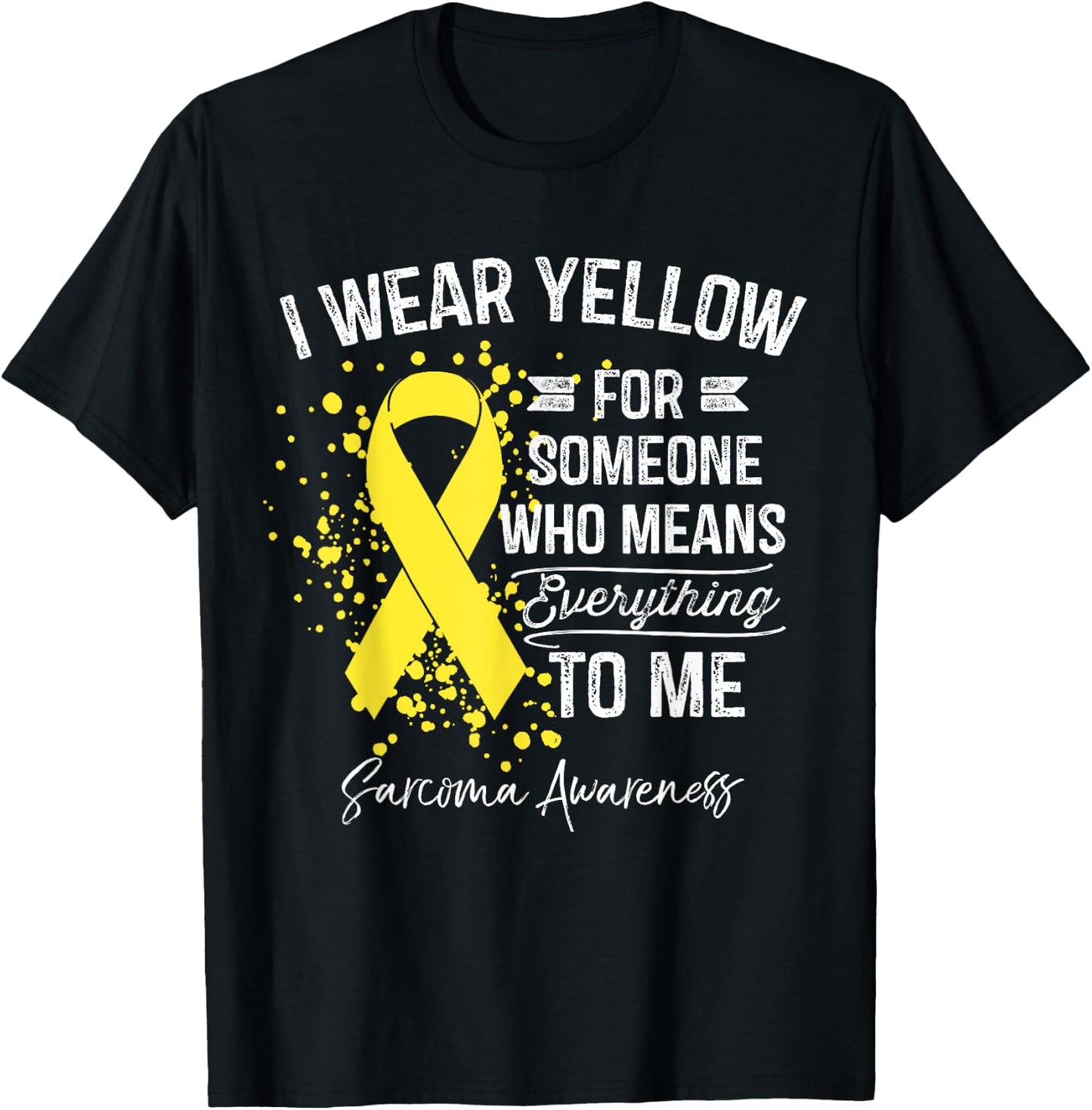 I Wear Yellow Shirt Sarcoma Cancer Yellow Ribbon Awareness T-Shirt - T-Shirt | Black
